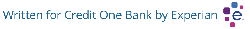 Written for Credit One Bank by Experian