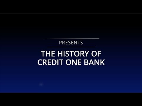 The History of Credit One Bank